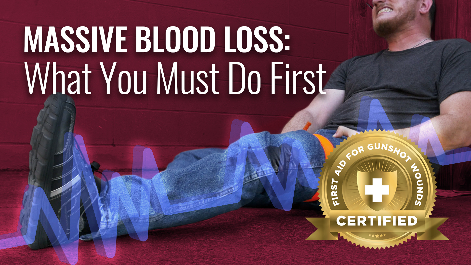 Massive Blood Loss What You Must Do First U S LawShield